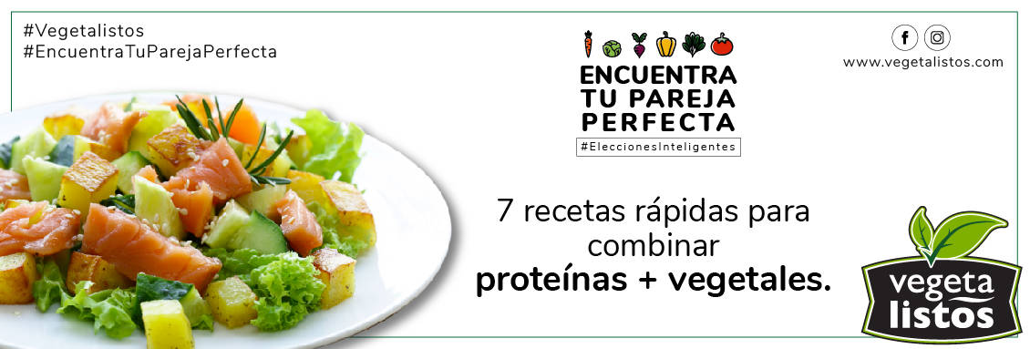 7 recetas rápidas para combinar proteínas + vegetales | Vegetalistos